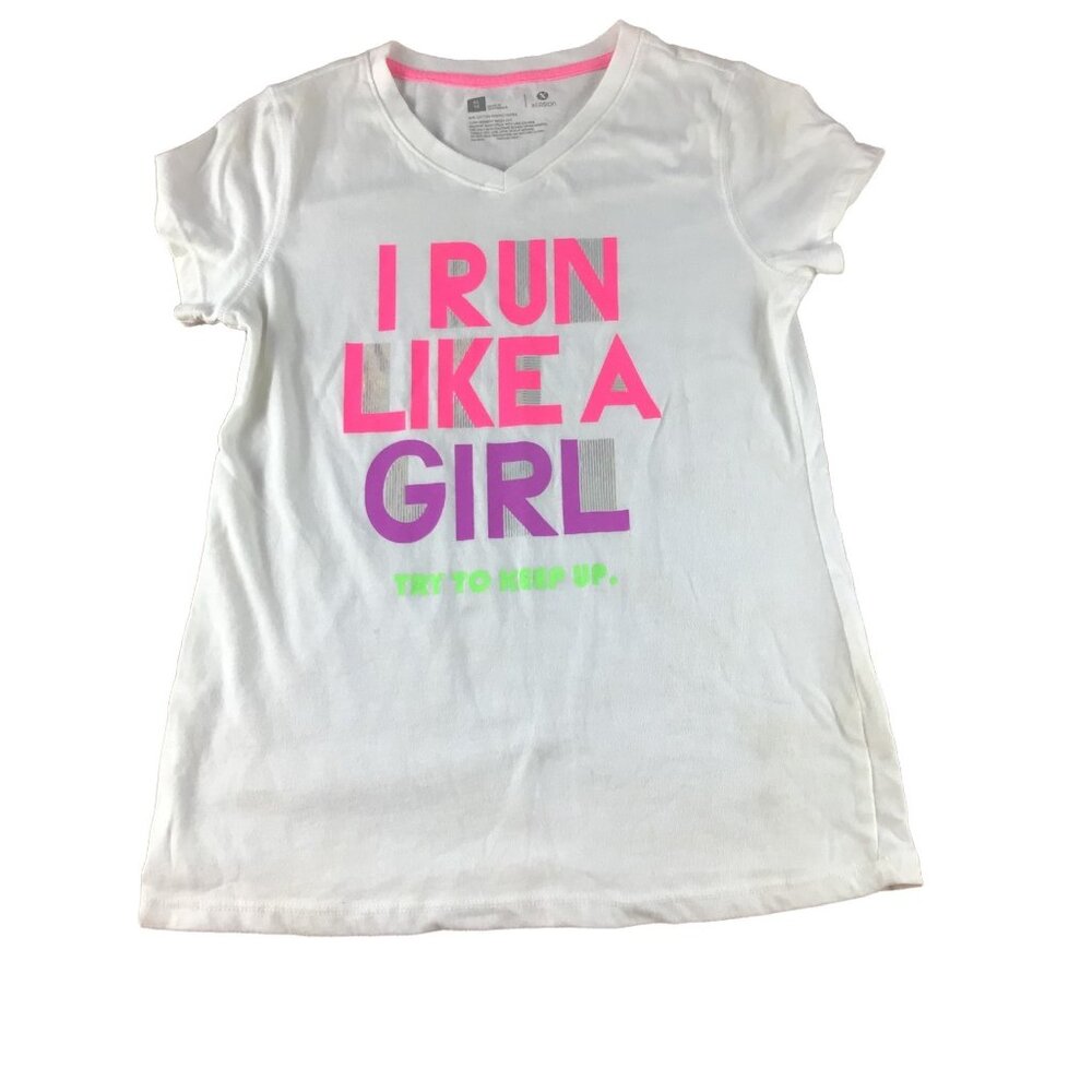 Xersion I Run Like A Girl. Try to Keep Up . T-Shirt  16 White   Cotton poly *EUC
